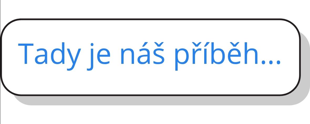 Tady je náš příběh...